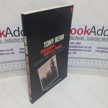 Picture of Parliament, People, and Power: Agenda for a Free Society (Interviews with the New Left Review series)