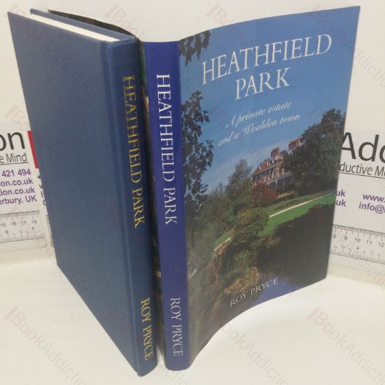 Picture of Heathfield Park: A Private Estate and a Wealden Town