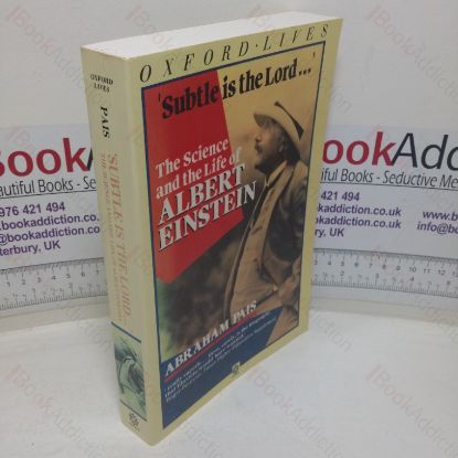 Picture of Subtle is the Lord ... The Science and the Life of Albert Einstein