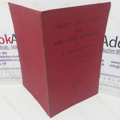 Picture of West and East and the Chou Dynasty (China Society Occasional Papers, No. 11)