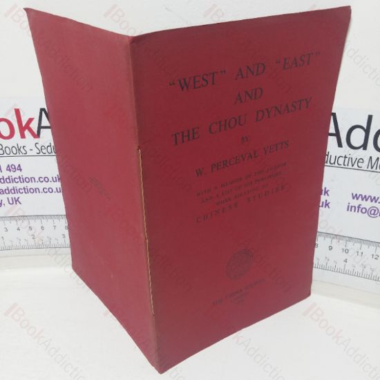 Picture of West and East and the Chou Dynasty (China Society Occasional Papers, No. 11)
