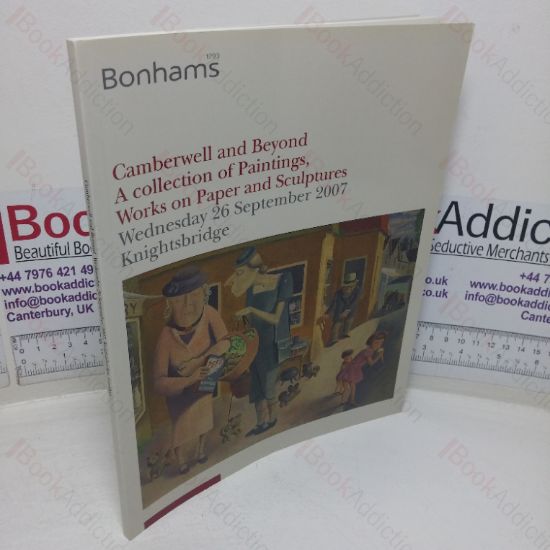 Picture of Camberwell & Beyond: A Collection of Paintings, Works on Paper and Sculptures (Auction Catalogue, Bonhams, London, UK, 26 Sep 2007)
