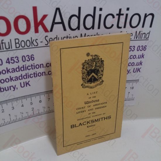 Picture of A List of the Wardens of the Worshipful Company of Blacksmiths, 1956-57