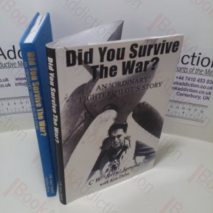 Picture of Did You Survive the War? An 'Ordinary' Fighter Pilot's Story