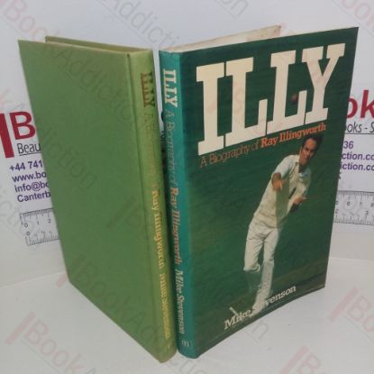 Picture of Illy: A Biography of Ray Illingworth