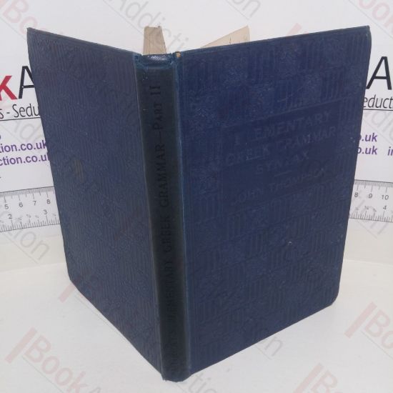 Picture of An Elementary Greek Grammar for Schools : Part II - Syntax