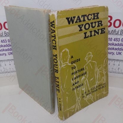 Picture of Watch Your Line: A Guide to Posture, Carriage and Fitness