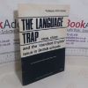 Picture of The Language Trap: Race, Class, and the Standard English issues in British Schools (Kay-Shuttleworth Papers on Education, Number 3)