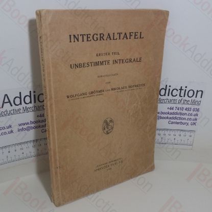 Picture of Integraltafel: Erster Teil; Unbestimmte Integrale