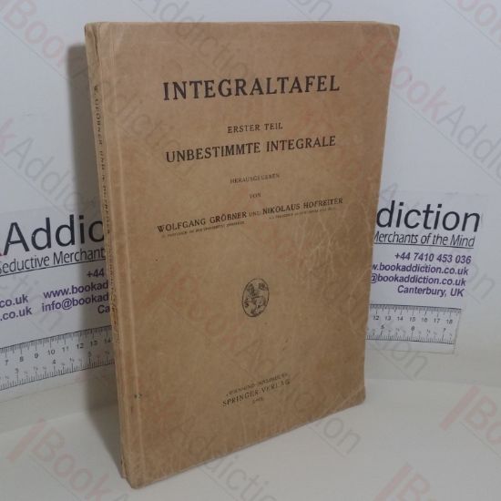 Picture of Integraltafel: Erster Teil; Unbestimmte Integrale