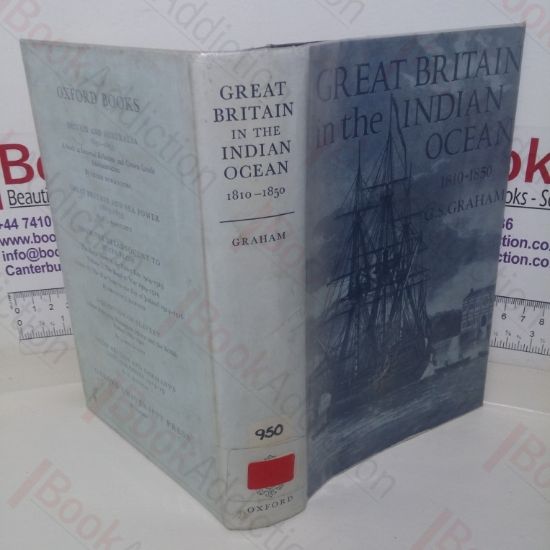 Picture of Great Britain in the Indian Ocean: A Study of Maritime Enterprise, 1810-1850