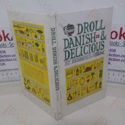 Picture of Droll, Danish and Delicious: 77 Festive Danish Recipes