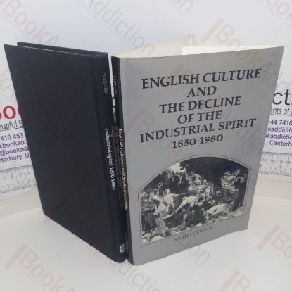 Picture of English Culture and the Decline of the Industrial Spirit, 1850-1980