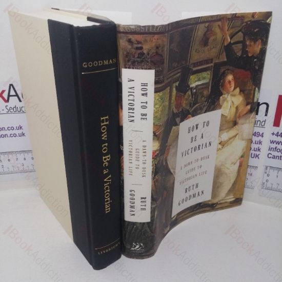 Picture of How to be a Victorian: A Dawn-to-Disk Guide to Victorian Life