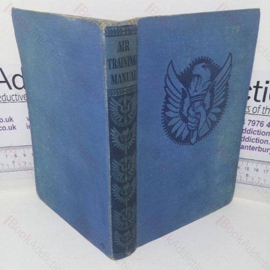 Picture of Air Training Manual: A Practical Guide to Aero-engines, Aircraft Construction, Wireless and Electricity, and Air Navigation for Members of the ATC and All Interested in Modern Aeronautics