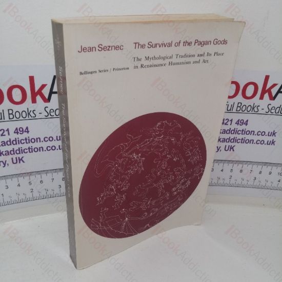Picture of The Survival of the Pagan Gods: The Mythological Tradition and Its Place in Renaissance Humanism and Art