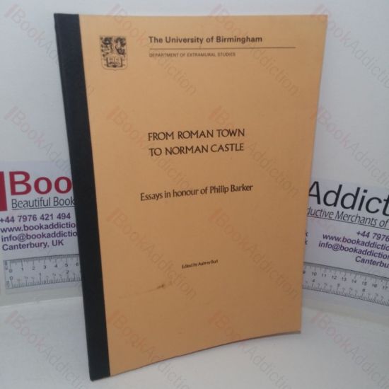 Picture of From Roman Town to Norman Castle: Essays in Honour of Philip Barker