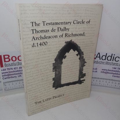 Picture of The Testamentary Circle of Thomas de Dalby, Archdeacon of Richmond, d 1400