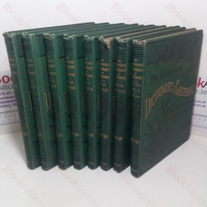 Picture of The Illustrated Dictionary of Gardening: A Practical and Scientific Encyclopaedia of Horticulture for Gardeners and Botanists, Volumes I to VIII