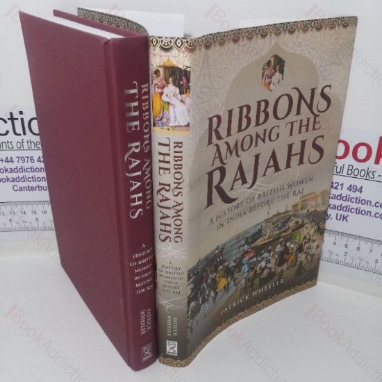 Picture of Ribbons Among the Rajahs: A History of British Women in India before the Raj (Signed)