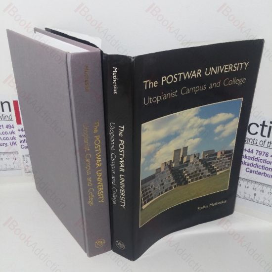 Picture of The Postwar University: Utopianist Campus and College