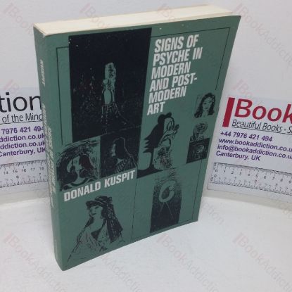 Picture of Signs of Psyche in Modern and Postmodern Art (Contemporary Artists and their Critics series)