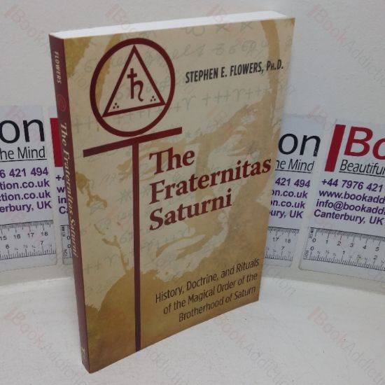 Picture of The Fraternitas Saturni: History, Doctrine, and Rituals of the Magical Order of the Brotherhood of Saturn
