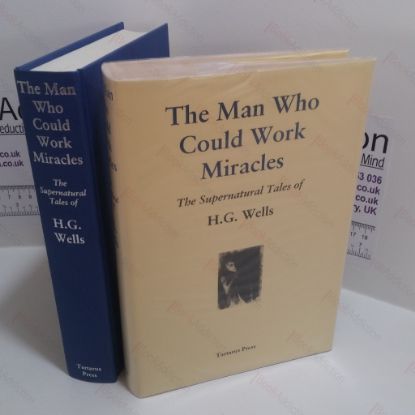 Picture of The Man Who Could Work Miracles : The Supernatural Tales of H G Wells
