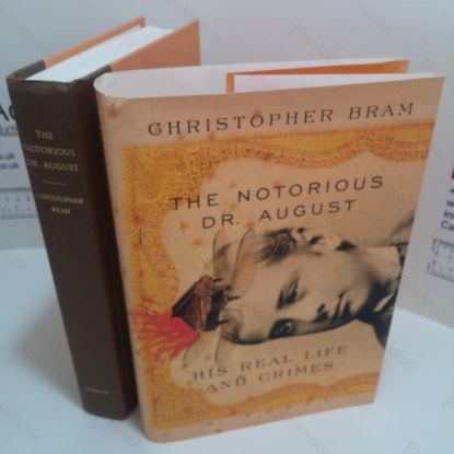 Picture of The Notorious Dr August : His Real Life and Crimes