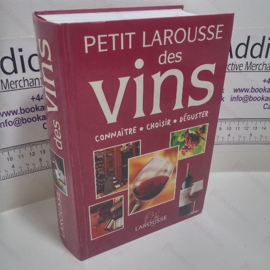 Picture of Petit Larousse des Vins : ConnaÃ®tre, Choisir, DÃ©guster