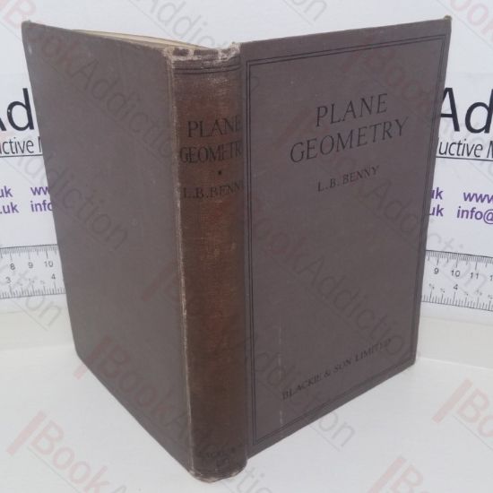 Picture of Plane Geometry: An Account of the More Elementary Properties of the Conic Sections, Treated by the Methods of Co-ordinate Geometry, and of Modern Projective Geometry, with Applications to Practical Drawing