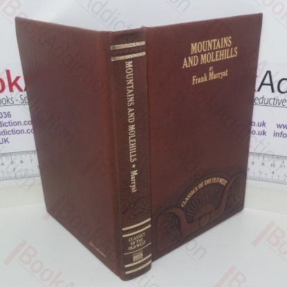 Picture of Mountains and Molehills, Or Recollections of a Burnt Journal (Classics of the Old West series)