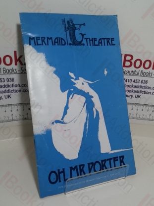 Picture of Oh, Mr Porter (Theatre Programme: Mermaid Theatre, London)