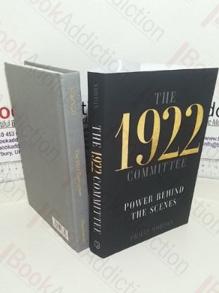Picture of The 1922 Committee: Power Behind the Scenes (Signed and Inscribed)