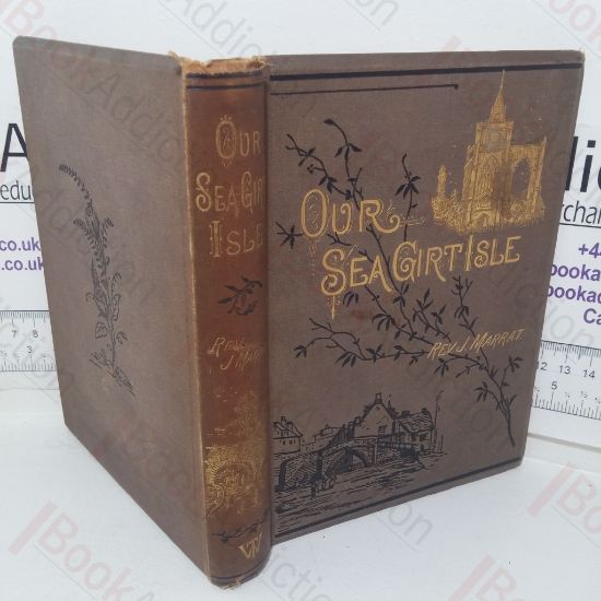 Picture of Our Sea-girt Isle: English Scenes and Scenery Delineated