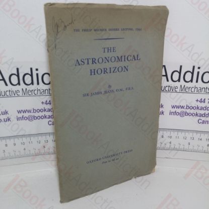 Picture of The Astronomical Horizon (The Philip Maurice Deneke Lecture, 1944)