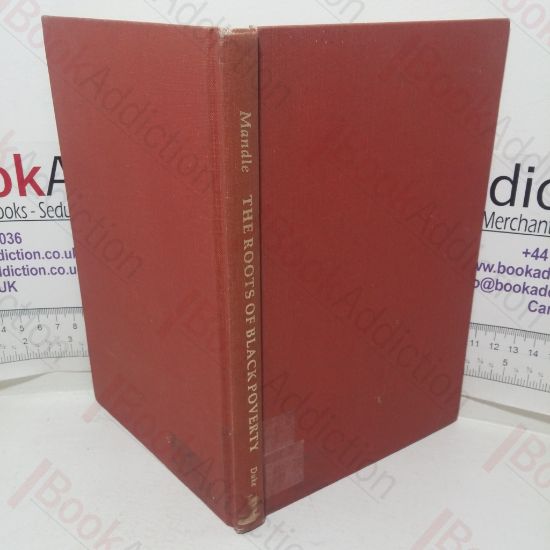 Picture of The Roots of Black Poverty: The Southern Plantation Economy after the Civil War