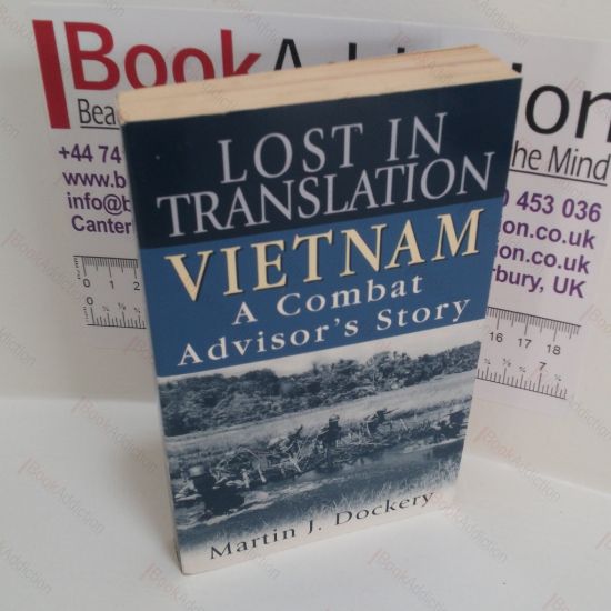 Picture of Lost in Translation : Vietnam - A Combat Advisor's Story