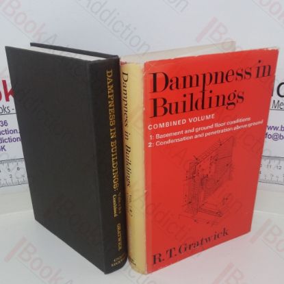 Picture of Dampness in Buildings (Volumes I and II Combined: Basement and Ground Floor Conditions and Condensation and Penetration Above Ground)
