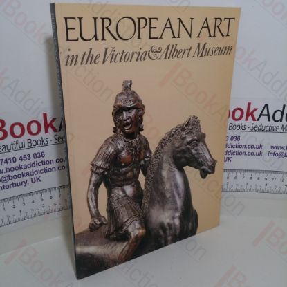 Picture of European Art in the Victoria and Albert Museum