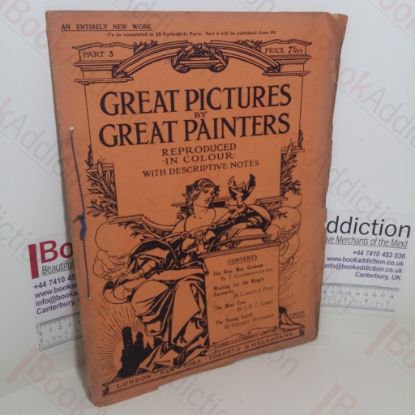 Picture of Great Pictures By Great Painters: Reproduced in Colour with Descriptive Notes: Part 3