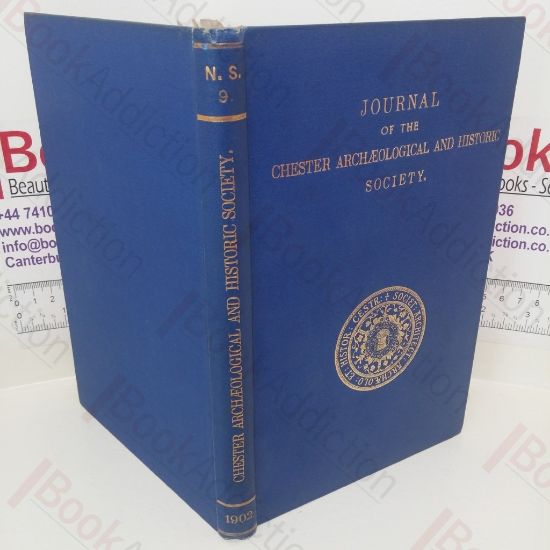 Picture of Journal of the Architectural, Archaeological, and Historic Society for the County and the City of Chester and North Wales (News series. Vol IX)