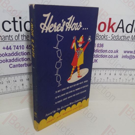 Picture of Here's How: Being a Symposium of Recipes of Good Cheer