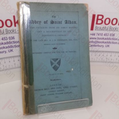 Picture of The Abbey of Saint Alban: Some Extracts from its Early History and a Description of its Conventual Church
