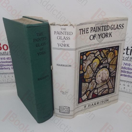 Picture of The Painted Glass of York: An Account of the Medieval Glass of the Minster and the Parish Churches (The Historic Monuments of England series)