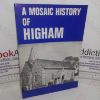 Picture of A Mosaic History of Higham