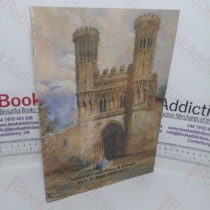 Picture of Views of Canterbury & Europe by L L Raze (1805-1873)