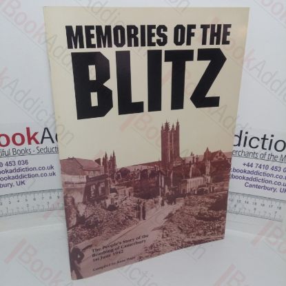Picture of Memories of the Blitz: The People's Story of the Bombing of Canterbury, 1st June 1942