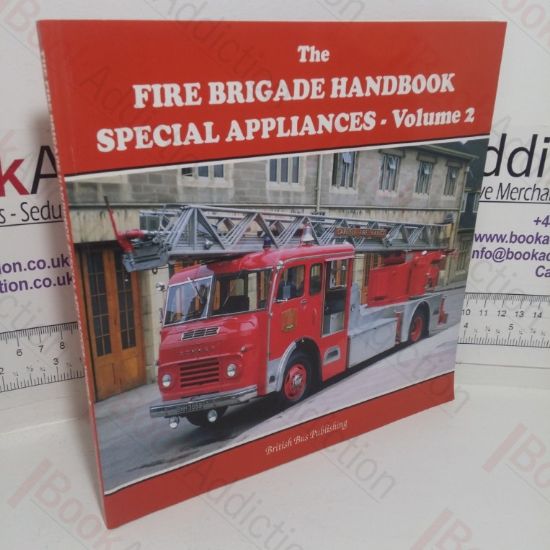 Picture of Fire Brigade Handbook: Special Appliances - Volume 2 (British Bus Publishing)