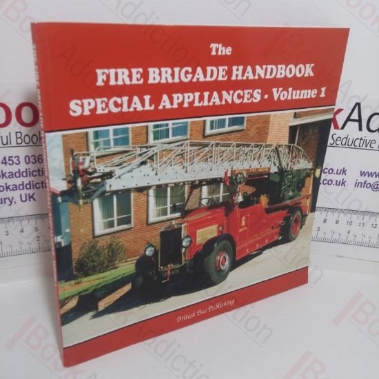Picture of Fire Brigade Handbook: Special Appliances - Volume 1